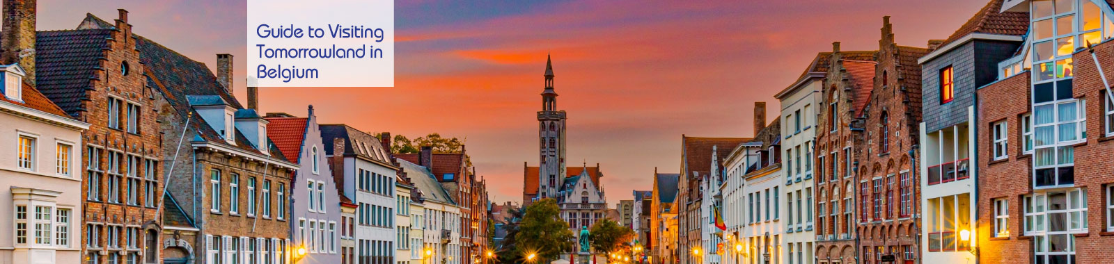 Here’s all your guide to attending Tomorrowland in Belgium