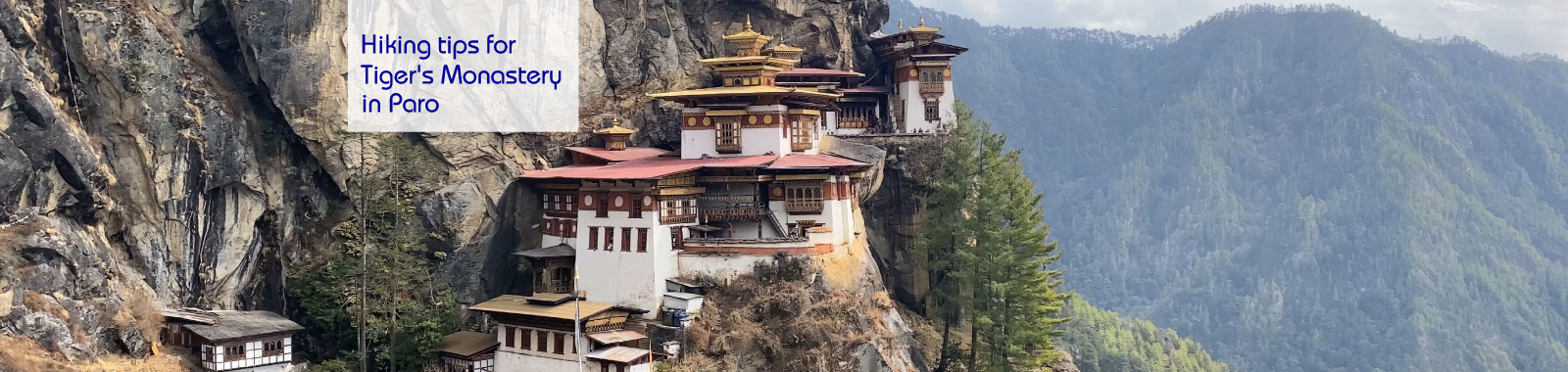 Hiking tips for Tiger's Monastery in Paro