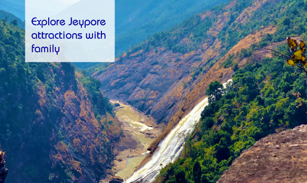 Explore Jeypore travel guide to plan family getaway