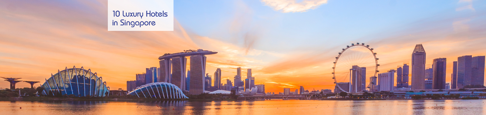 Top 10 Luxury hotels to spend your vacation in Singapore